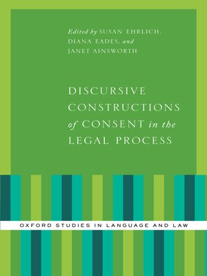 cover image of Discursive Constructions of Consent in the Legal Process
